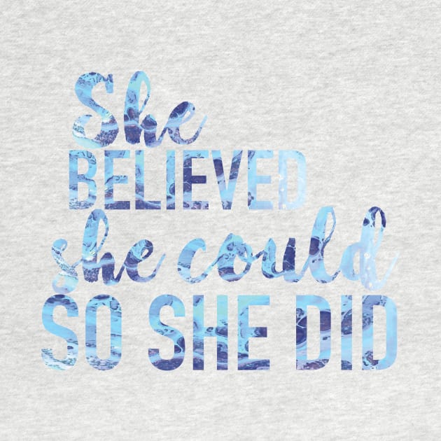 She Believed She Could So She Did by Richardsonh25